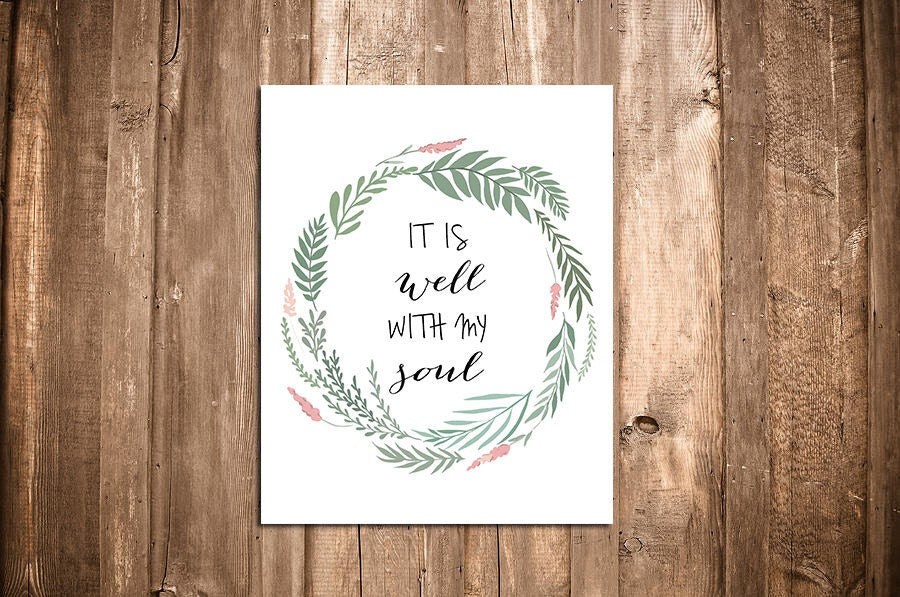 It Is Well With My Soul Print - Bible Verse Print - Scripture Wall Art