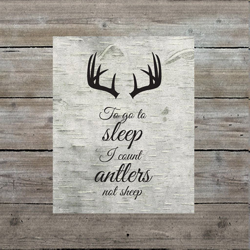 To Go to Sleep I Count Antlers Not Sheep Art Print