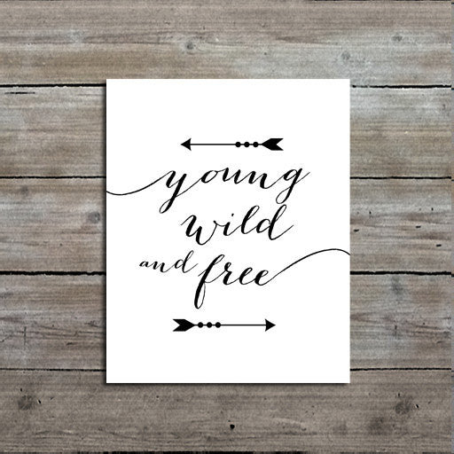 Young Wild and Free Print, Woodland Nursery Decor, Calligraphy, Typography, Customizable