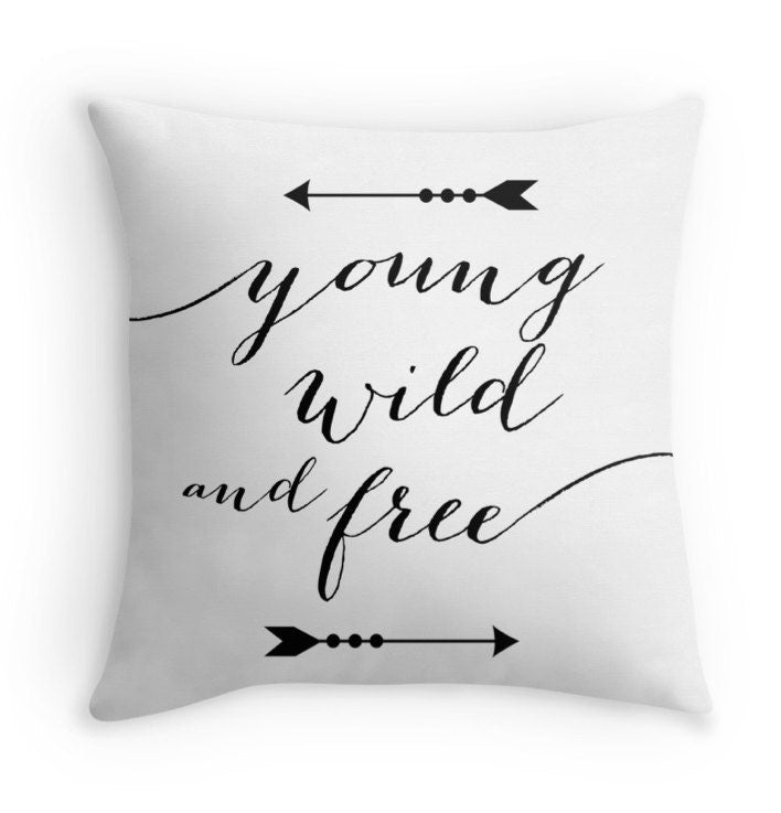 Young Wild and Free Typography Decorative Throw Pillow Cover, Black and White Pillow with Quote, Arrows, Christmas Gift